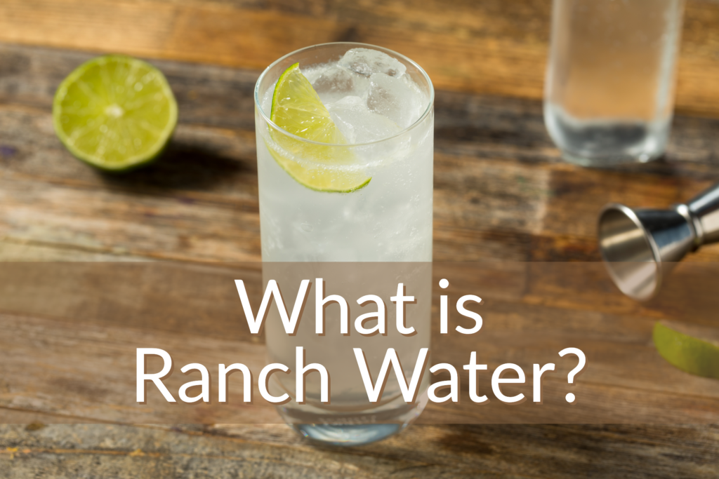 What is Ranch Water cocktail